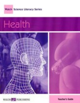 Walch Science Literacy Series: Health, Teacher's Edition