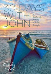 30 Days with John: A Devotional Journey with the Disciple - eBook