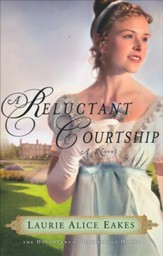 A Reluctant Courtship, Daughters of Bainbridge House Series #3