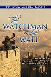 The Watchman on the Wall: Daily Devotions for Praying God's Word Over Those You Love - eBook