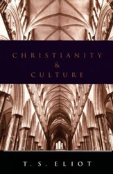 Christianity and Culture, T.S. Eliot