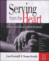 Serving from the Heart: Finding Your Gifts and Talents for Service - Revised/Updated Workbook - Slightly Imperfect