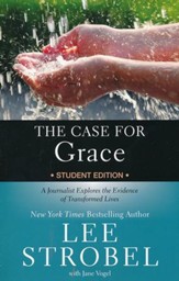 The Case for Grace Student Edition: A Journalist Explores the Evidence of Transformed Lives - Slightly Imperfect