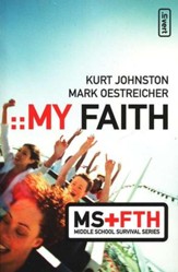 My Faith: Middle School Survival Series
