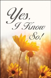 Yes, I Know So! (ESV), Pack of 25 Tracts