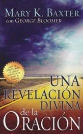 Una Revelación Divina de la Oración  (A Divine Revelation of Prayer)