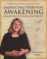 Embracing Spiritual Awakening: Diana Butler Bass on the Dynamics of Experiential Faith