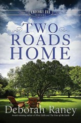Two Roads Home: A Chicory Inn Novel - Book 2 - eBook
