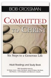Committed to Christ: Six Steps to a Generous Life - Adult Readings and Study Book