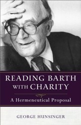 Reading Barth with Charity: A Hermeneutical Proposal - eBook