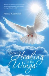 Theres Healing in His Wings - eBook