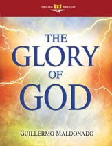 The Glory Of God: Spirit-Led Bible Study