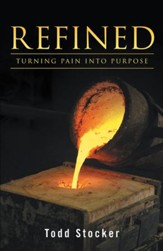 Refined: Turning Pain into Purpose - eBook