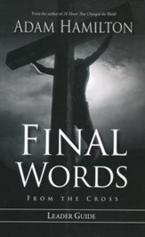 Final Words from the Cross Leader's Guide