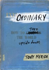 Ordinary: How to Turn the World Upside Down - eBook