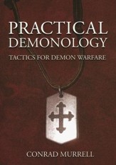 Practical Demonology: Tactics for Demonic Warfare