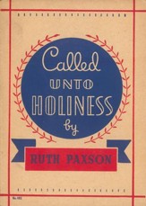 Called Unto Holiness / Digital original - eBook