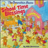 The Berenstain Bears School Time Blessings