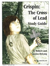 Crispin: The Cross of Lead, Progeny  Press Study Guide Grades 6-8