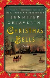 Christmas Bells: A Novel - eBook