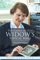 The Names of God WIDOWS Topical Bible: King James Version - eBook