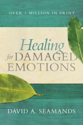 Healing for Damaged Emotions - eBook