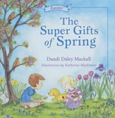 The Super Gifts of Spring: Easter - eBook