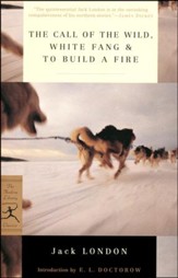 The Call of the Wild, White Fang, and To Build a Fire