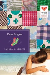 Raw Edges, Quilts of Love Series #10