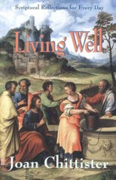 Living Well: Scriptural Reflections for Every Day