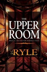The Upper Room: Biblical Truths For Modern Times - eBook