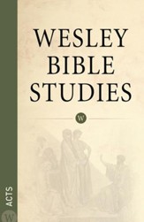 Wesley Bible Studies: Acts - eBook