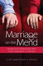 Marriage on the Mend: Healing Your Relationship After Crisis, Separation, or Divorce - eBook
