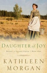 Daughter Of Joy, Brides Of Culdee Creek Series #1