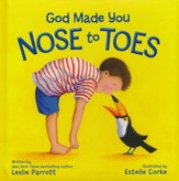God Made You Nose to Toes Boardbook