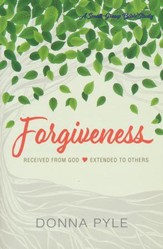 Forgiveness: Received from God, Extended to Others