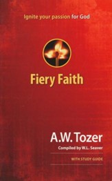 Fiery Faith: Ignite Your Passion for God / New edition - eBook