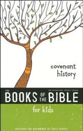 NIrV The Books of the Bible for Kids: Covenant History, Softcover