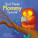 God Made Mommy Special, Boardbook