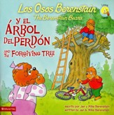 Los Osos Berenstain y el Arbol del Perdón, Bilingüe  (The Berenstain Bears and the Forgiving Tree, Bilingual)