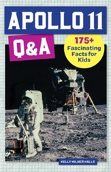 Apollo 11 Q&A: 175+ Fascinating Facts for Kids