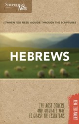 Shepherd's Notes: Hebrews