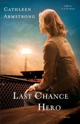 Last Chance Hero (A Place to Call Home Book #4): A Novel - eBook