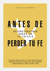 Antes de perder tu fe (Before You Lose Your Faith)