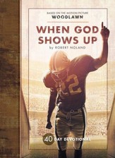When God Shows Up - Woodlawn - eBook