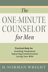 One-Minute Counselor for Men, The: Practical Help for *Avoiding Temon *Improving Communication *Loving Your Wife - eBook