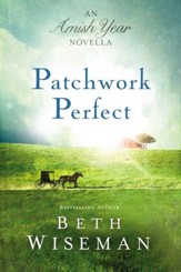 Patchwork Perfect: An Amish Year Novella - eBook