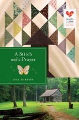 A Stitch and a Prayer, Quilts of Love Series #18