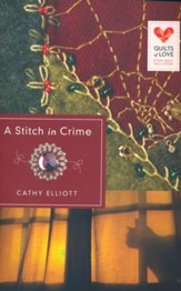 A Stitch in Crime, Quilts of Love Series #25