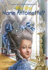 Who Was Marie Antoinette? - eBook